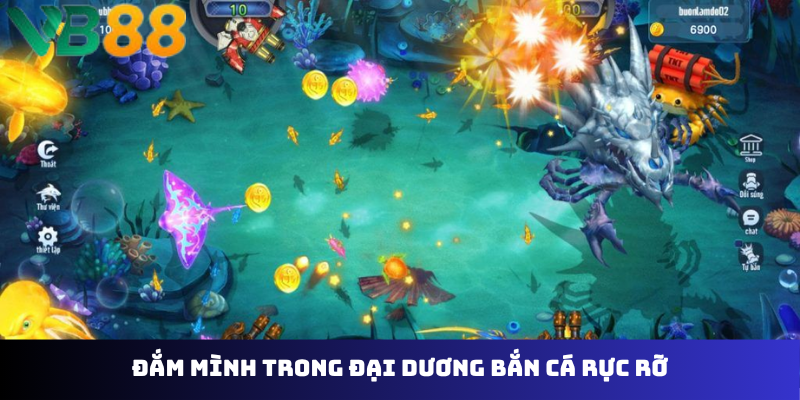 Đắm mình trong đại dương bắn cá rực rỡ