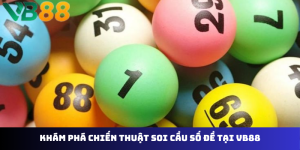 Soi Cầu Song Thủ Đề VB88: Bí Mật Chinh Phục Số Đề