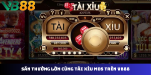 Tài Xỉu MD5 VB88 - Bí Kíp Thắng Lớn Tại Nhà Cái Hàng Đầu